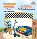 The Wheels the Friendship Race : English Dutch Bilingual - Book