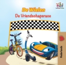 de Wielen de Vriendschapsrace : The Wheels the Friendship Race - Dutch Edition - Book