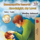 Buonanotte Tesoro! Goodnight, My Love! : Italian English Bilingual - Book