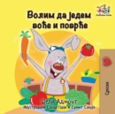 I Love to Eat Fruits and Vegetables : Serbian Language Cyrillic - Book