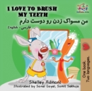 I Love to Brush My Teeth : English Farsi Persian - Book
