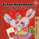 Eu Amo Minha Mam?e : I Love My Mom - Portuguese Russian - Book