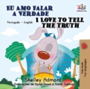 Eu Amo Falar a Verdade I Love to Tell the Truth - eBook