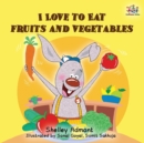 I Love to Eat Fruits and Vegetables - Book