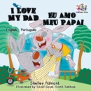 I Love My Dad Eu Amo Meu Papai : English Portuguese - eBook