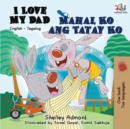 I Love My Dad Mahal Ko ang Tatay Ko : English Tagalog - Book