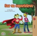 Ser un superh?roe : Being a Superhero -Spanish edition - Book