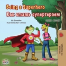 Being a Superhero : English Russian Bilingual Book - Book