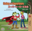 Being a Superhero (English Japanese Bilingual Book) - Book