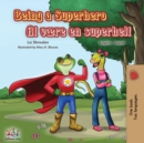 Being a Superhero (English Danish Bilingual Book) - Book
