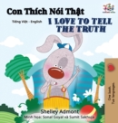 I Love to Tell the Truth (Vietnamese English Bilingual Book) - Book