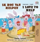 I Love to Help (Dutch English Bilingual Book) - Book
