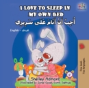 I Love to Sleep in My Own Bed (English Arabic Bilingual Book) - Book