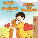 Boxer y Brandon Boxer and Brandon : Spanish English Bilingual Book - Book