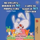 Me encanta dormir en mi propia cama I Love to Sleep in My Own Bed : Spanish English Bilingual Book - Book