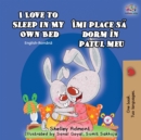 I Love to Sleep in My Own Bed (English Romanian Bilingual Book) - Book
