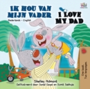 I Love My Dad (Dutch English Bilingual Book) - Book