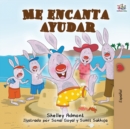 Me encanta ayudar : I Love to Help -Spanish Edition - Book
