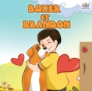 Boxer et Brandon : Boxer and Brandon (French Edition) - Book