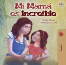 My Mom is Awesome : Spanish Edition - Book