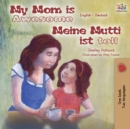 My Mom is Awesome Meine Mutti ist toll : English German Bilingual Book - Book