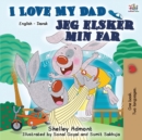 I Love My Dad : English Danish Bilingual Book - Book