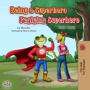 Being a Superhero Pagiging Superhero : English Tagalog Bilingual Collection - eBook