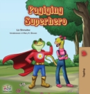 Pagiging Superhero : Being a Superhero (Tagalog Edition) - Book