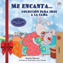 Me encanta... Coleccion para irse a la cama (Holiday edition) : I Love to... (Spanish Edition) - Book