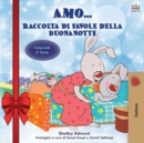 Amo... (Holiday Edition) Raccolta di favole della buonanotte : I Love to... bedtime collection (Italian Edition) - Book