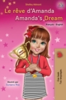Le r?ve d'Amanda Amanda's Dream : French English Bilingual Book - Book