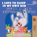 I Love to Sleep in My Own Bed (English Bulgarian Bilingual Book) - Book