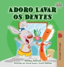 I Love to Brush My Teeth (Portuguese Edition - Portugal) - Book