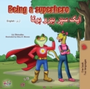 Being a Superhero (English Urdu Bilingual Book) - Book
