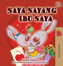I Love My Mom (Malay Edition - Bahasa Melayu) - Book