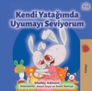 I Love to Sleep in My Own Bed (Turkish Edition) - Book