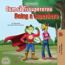 Being a Superhero (Romanian English Bilingual Book) - Book