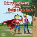 Being a Superhero (Greek English Bilingual Book) - Book