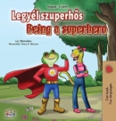 Being a Superhero (Hungarian English Bilingual Book) - Book