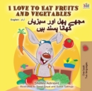 I Love to Eat Fruits and Vegetables (English Urdu Bilingual Book) - Book
