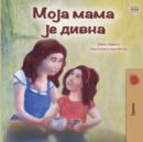 My Mom is Awesome (Serbian Edition - Cyrillic) - Book