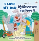 I Love My Dad (English Punjabi Bilingual Book) - Book