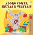 I Love to Eat Fruits and Vegetables (Portuguese Edition- Portugal) - Book