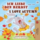 I Love Autumn (German English Bilingual Book) - Book