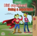 Being a Superhero (Serbian English Bilingual Book - Latin alphabet) : Serbian Children's Book - Book