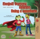 Being a Superhero (Malay English Bilingual Book for Kids) - Book