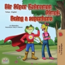Being a Superhero (Turkish English Bilingual Book for Kids) - Book