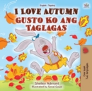 I Love Autumn (English Tagalog Bilingual Book for Kids) - Book