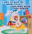 I Love to Keep My Room Clean (English Malay Bilingual Book for Kids) - Book