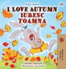 I Love Autumn (English Romanian Bilingual Book for Children) - Book
